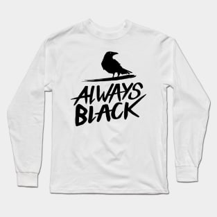 Always Black - Black Long Sleeve T-Shirt
